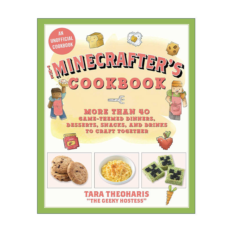 英文原版 The Minecrafter's Cookbook 我的世界食谱书 超过40种晚餐 甜点 小吃和饮料 精装 英文版 进口英语原版书籍