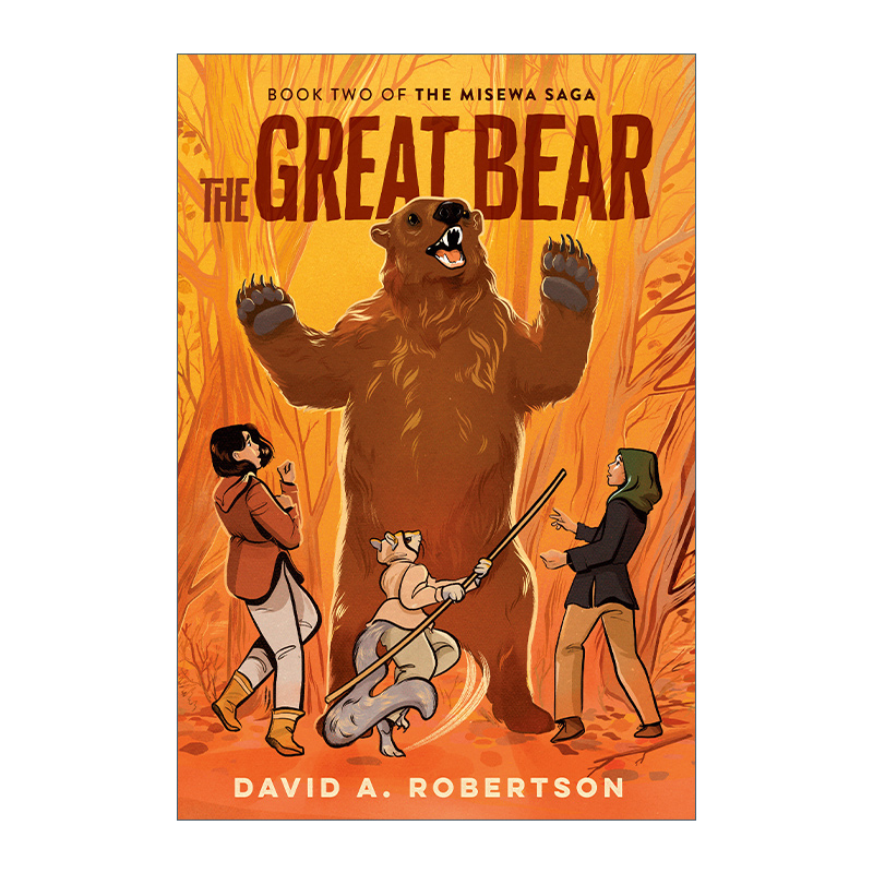 英文原版 The Misewa Saga 02: The Great Bear米塞瓦传奇02伟大的熊儿童奇幻土著文化小说英文版进口英语原版书籍