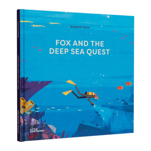 英文原版 Fox and the Deep Sea Quest 狐狸和深海探险 法国插画师Benjamin Flouw 精装 儿童艺术绘本 英文版 进口英语原版书籍