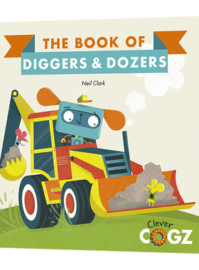 挖掘机和推土机之书 英文原版 The Book of Diggers and Dozers Clever Cogz 英文版 STEM主题绘本 进口原版英语书籍儿童全英语书