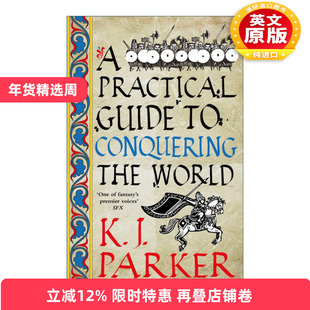 英文原版小说 A Practical Guide to Conquering the World 征服世界的实用指南 K.J.帕克 The Siege3 英文版 进口英语原版书籍