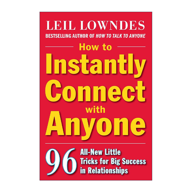 英文原版 How to Instantly Connect with Anyone 再也不怕跟人打交道 一学就会的96个沟通技巧 莉尔·朗兹 进口英语原版书籍