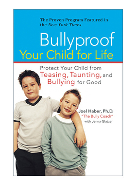 英文原版 Bullyproof Your Child For Life 保护你的孩子免受戏弄 嘲弄与欺负 家庭教育 Joel Haber 英文版 进口英语原版书籍