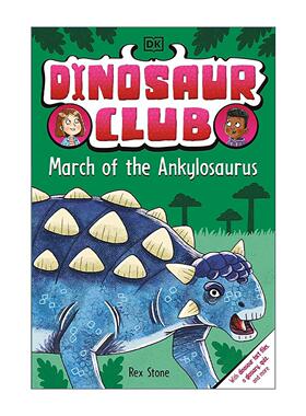 英文原版 Dinosaur Club March of the Ankylosaurus 恐龙俱乐部系列 甲龙行进 DK儿童章节桥梁故事书 英文版 进口英语原版书籍