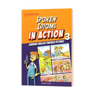 口语谚语 英文原版 Scholastic Spoken Idioms In Action 3 口语惯语 画里画外轻松学英语 漫画版图解英语 英文版进口原版书籍