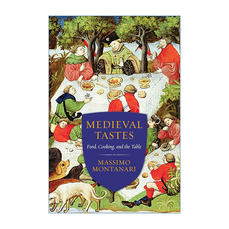 英文原版 Medieval Tastes 中世纪的口味 食物 烹饪与餐桌 历史 Massimo Montanari 英文版 进口英语原版书籍
