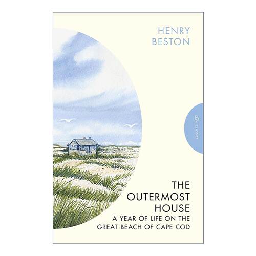 英文原版 The Outermost House 遥远的房屋 在科德角海滩一年的生活经历 Henry Beston 自然写作 英文版 进口英语原版书籍