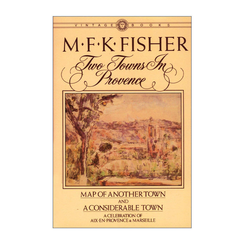 英文原版 Two Towns in Provence 普罗旺斯的两个小镇 写给牡蛎的情书作者M.F.K. Fisher费雪 英文版 进口英语原版书籍