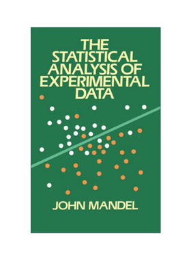 英文原版 The Statistical Analysis of Experimental Data 实验数据的统计分析 数学 美国国家标准局统计顾问John Mandel 英文版