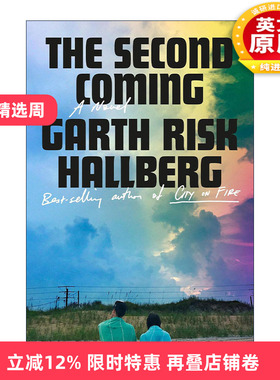 英文原版 The Second Coming Exp 第二次降临 燃烧之城作者Garth Risk Hallberg新作 英文版 进口英语原版书籍