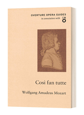 英文原版 Cosi fan tutte 莫扎特 女人心 歌剧序曲指南 英文版 进口英语原版书籍