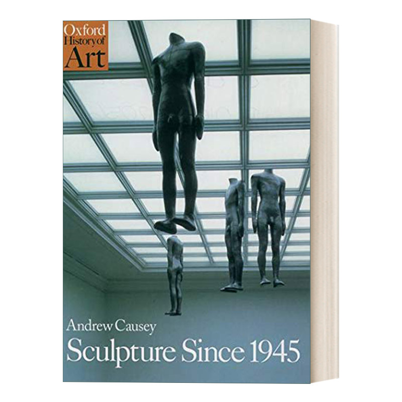 英文原版 Sculpture Since 1945 1945年后的雕塑 牛津艺术史系列 英文版 进口英语原版书籍