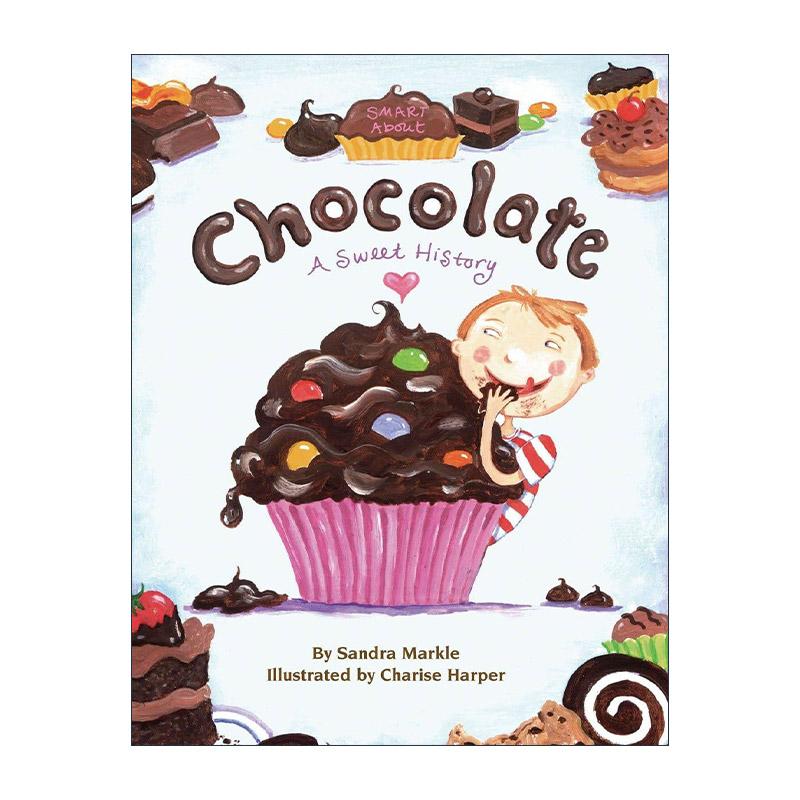 英文原版 Smart About Chocolate Smart About History 关于巧克力 聪明的历史系列 儿童科普百科绘本 Charise Harper插画 英文版