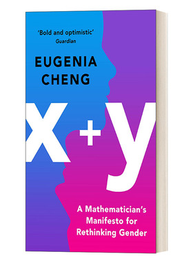 英文原版 x+y A Mathematician's Manifesto for Rethinking Gender 一位数学家关于性别反思的宣言 郑乐隽 英文版 进口英语书籍