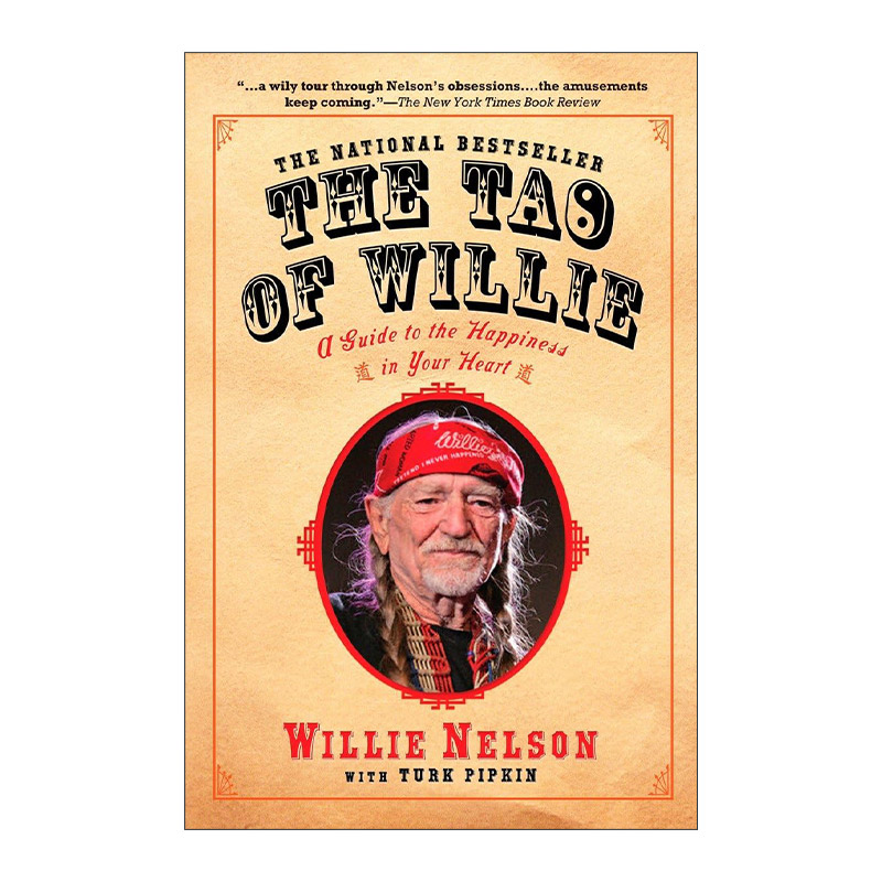 英文原版 The Tao of Willie 威利之道 指引内心幸福的指南 格莱美终身成就奖得主Willie Nelson威利·纳尔逊 进口英语原版书籍