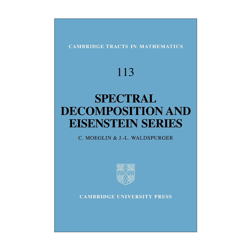 英文原版 Spectral Decomposition and Eisenstein Series 谱分解与艾森斯坦级数 剑桥数学丛书系列 英文版 进口英语原版书籍