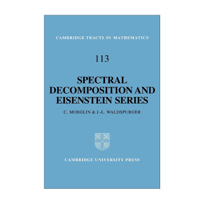 英文原版 Spectral Decomposition and Eisenstein Series 谱分解与艾森斯坦级数 剑桥数学丛书系列 英文版 进口英语原版书籍