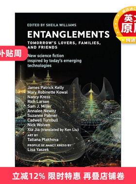 英文原版 Entanglements 纠缠 明日的爱人 家人和朋友 科幻小说集 Sheila Williams 英文版 进口英语原版书籍