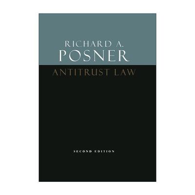英文原版 Antitrust Law 反垄断法 第二版 芝加哥大学法学院教授理查德·波斯纳 英文版 进口英语原版书籍