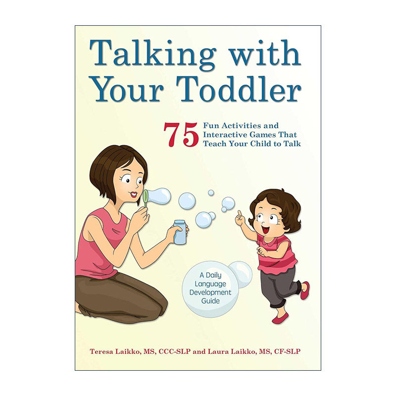 英文原版 Talking with Your Toddler 如何与你的孩子沟通 75个有趣的活动和互动游戏教你的孩子说话 英文版 进口英语原版书籍