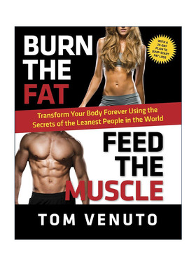 英文原版 Burn the Fat Feed the Muscle 燃烧脂肪 滋养肌肉 健身宝典 运动指南 减肥专家Tom Venuto精装英文版进口英语原版书籍