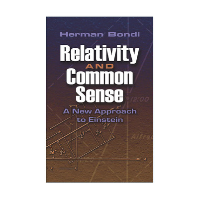 英文原版 Relativity and Common Sense 相对论与常识 对爱因斯坦的新认识 稳恒态宇宙学提出者Hermann Bondi邦迪 进口英语书籍