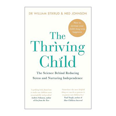 英文原版 The Thriving Child 自驱型成长 把控制权还给孩子 减少压力与培养独立性的科学 英文版 进口英语原版书籍