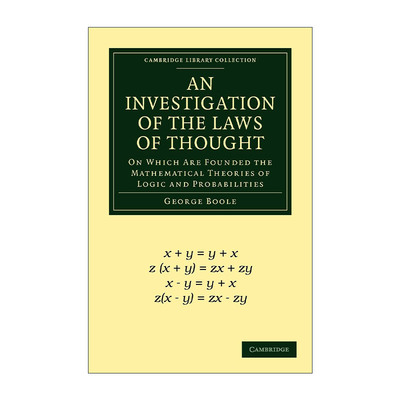 英文原版 An Investigation of the Laws of Thought 思维规律的研究 G.布尔 剑桥图书馆数学收藏系列 英文版 进口英语原版书籍