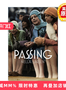 英文原版 Passing 冒名之肤 白色通行证电影原著小说 内拉·拉尔森 英文版 进口英语原版书籍