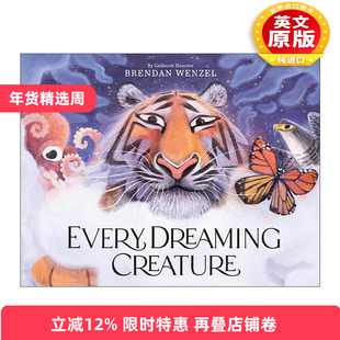 英文原版 Every Dreaming Creature万物梦生 精装 凯迪克银奖得主布兰登·文策尔Brendan Wenzel 他们都看见了一只猫同作者 英文版