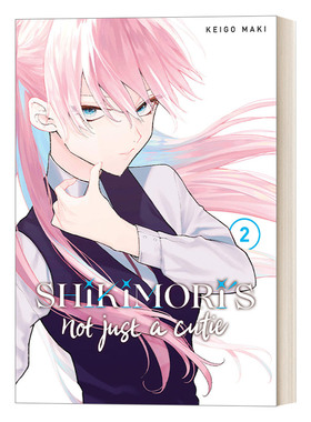 英文原版 Shikimori's Not Just a Cutie 2 我家女友可不止可爱呢2 青春温馨浪漫爱情小说漫画 Keigo Maki 英文版 进原版书籍