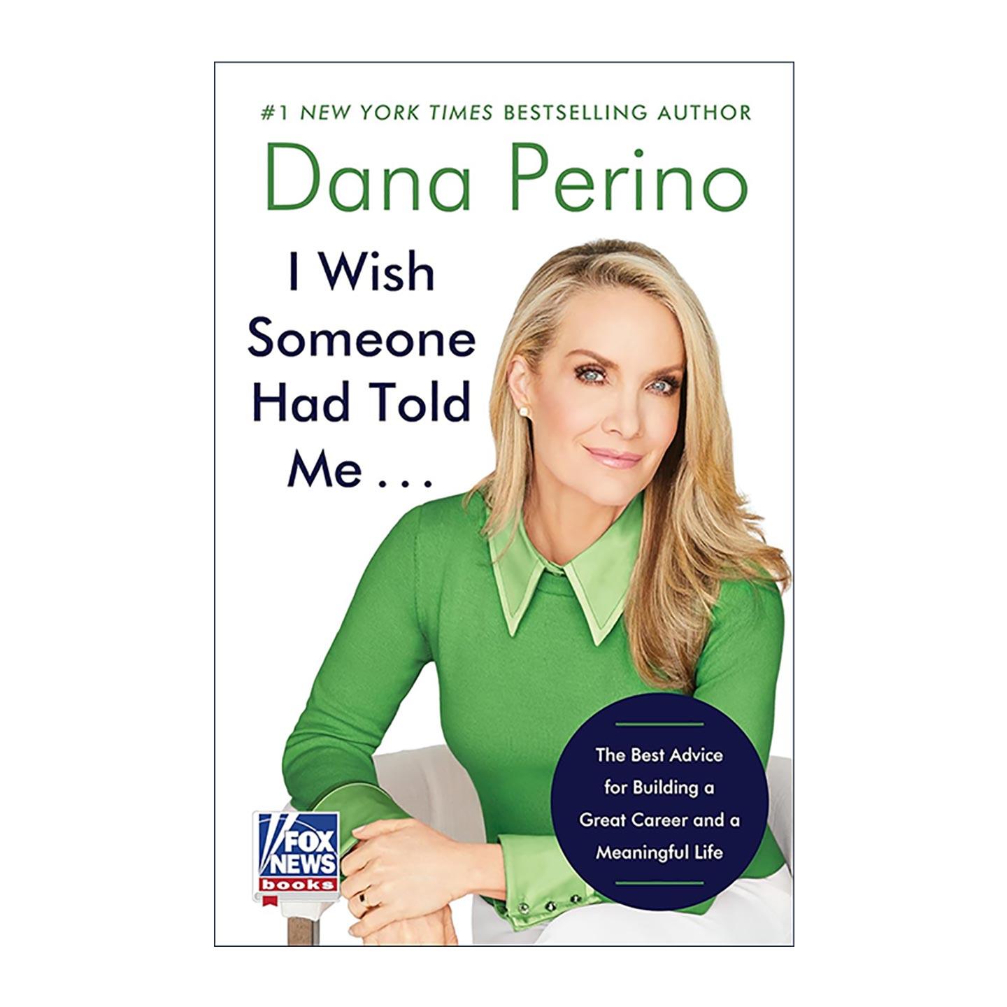 英文原版 I Wish Someone Had Told Me 真希望有人早告诉我 打造卓越事业与丰盈人生的忠告 精装 达娜·佩里诺随笔集 英文版