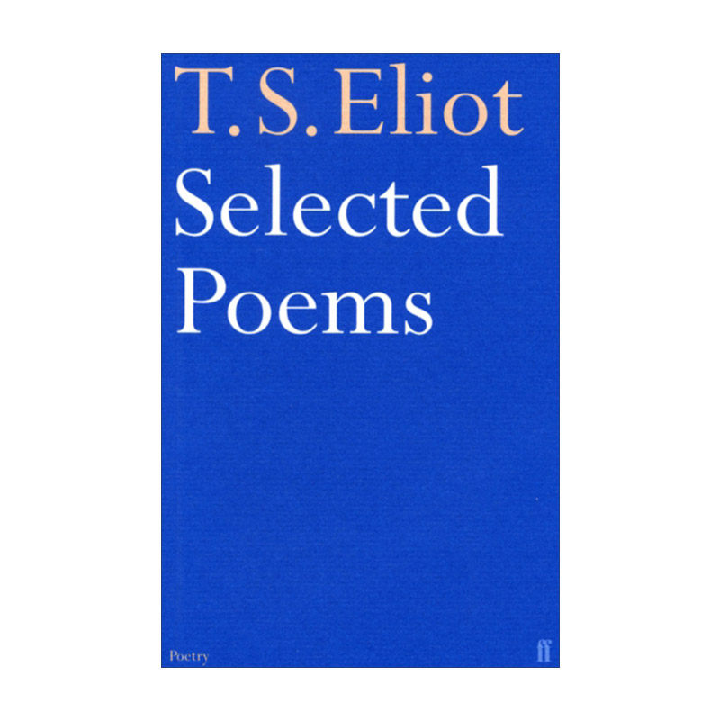 英文原版 Selected Poems of T. S. Eliot 艾略特诗选 英文版 进口英语原版书籍