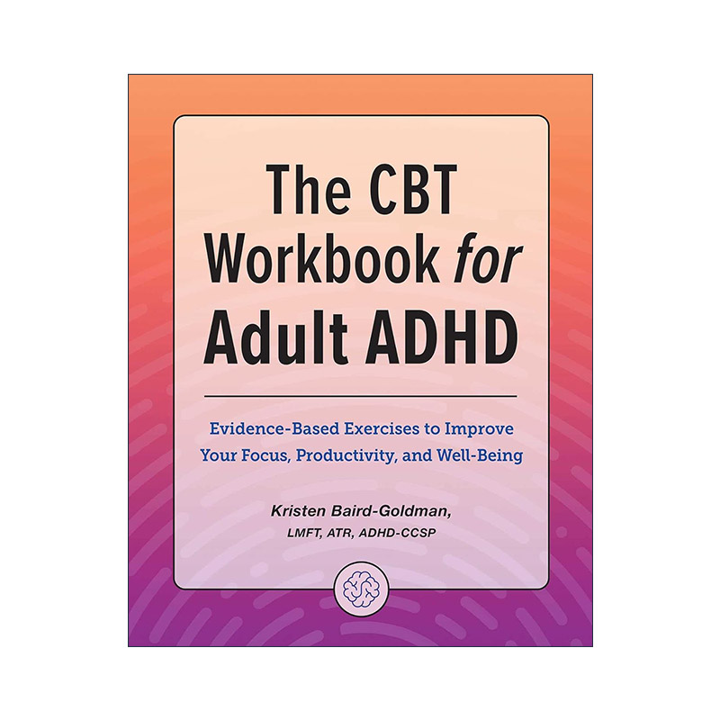 英文原版 The CBT Workbook for Adult ADHD 成人多动症的认知行为治疗练习册 英文版 进口英语原版书籍
