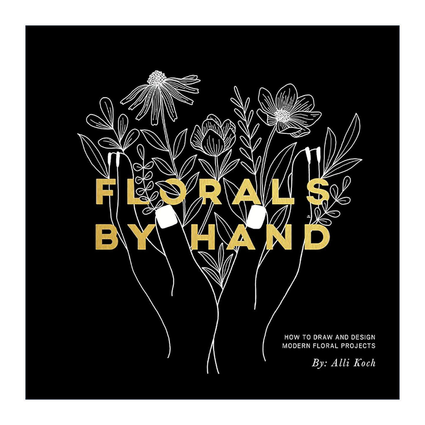 英文原版 Florals By Hand 手工花艺 如何绘制与设计现代花卉 插画指南 Alli Koch 英文版 进口英语原版书籍