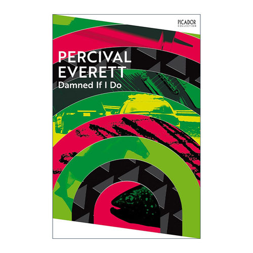 英文原版 Damned If I Do 如果我这样做就该死 布克奖入围者帕西瓦尔·埃弗里特 Percival Everett 英文版 进口英语原版书籍