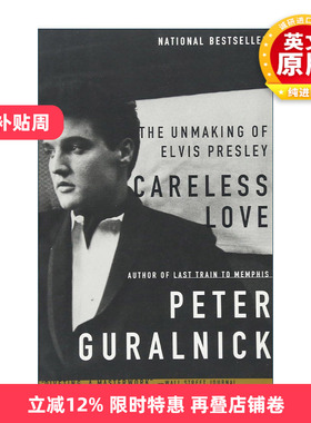 英文原版 Careless Love  埃尔维斯·普雷斯利的诞生 猫王传记2 英文版 进口英语原版书籍