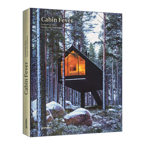 英文原版 Cabin Fever Enchanting Cabins Shacks 小屋热 远离都市的精致度假小屋建筑设计案例 英文版 进口英语书籍