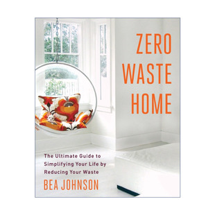 重新找回健康 Zero 一个加州妈妈 英文原版 富足 英文版 Home 人生 Waste 进口英语书籍 我家没垃圾 美好 零废弃生活革命