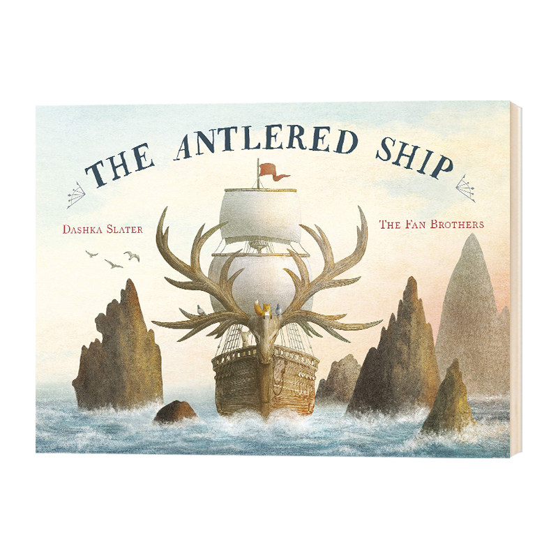 鹿角船 英文原版 精装绘本 Antlered Ship 狐狸马可与鹿角船 范氏兄弟 Terry Fan Eric Fan 友谊 冒险 英文版进口原版英语书籍