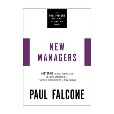 英文原版 The New Managers 新团队建设 掌握有效沟通 团结协作和组织发展 Paul Falcone职场领导力系列 英文版进口英语原版书籍