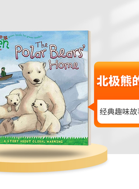 英文原版 The Polar Bears' Home 北极熊的家 环保故事 保护环境 平装绘本 英文版 进口英语原版书籍