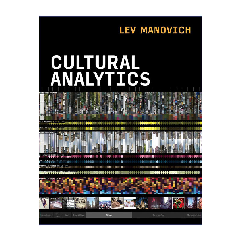 英文原版 Cultural Analytics The MIT Press 文化分析 数据计算 加州大学教授Lev Manovich列夫?曼诺维奇 精装 进口英语原版书籍