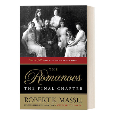 英文原版 The Romanovs The Final Chapter 罗曼诺夫王朝 最后的篇章 传记 Robert K. Massie 英文版 进口英语原版书籍