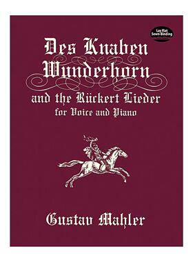 英文原版 Des Knaben Wunderhorn and the Rückert Lieder for Voice and Piano 少年的魔角与吕克尔特人声与钢琴曲谱英文版进口