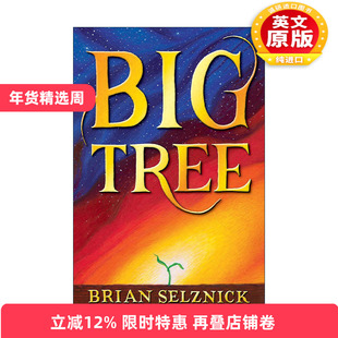 英文原版 Big Tree 大树 精装 造梦的雨果作者Brian Selznick 英文版 进口英语原版书籍