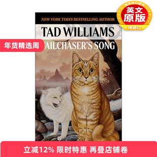 英文原版 Tailchaser's Song 尾随者之歌 奇幻小说 回忆 悲伤与荆棘作者Tad Williams泰德·威廉姆斯 英文版 进口英语原版书籍