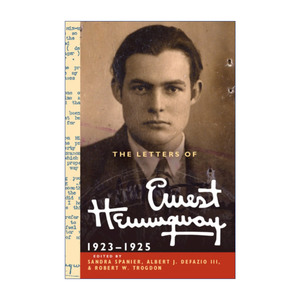 英文原版 The Letters of Ernest Hemingway 剑桥海明威著作系列 海明威书信集 卷二 1923–1925 精装 英文版 进口英语原版书籍