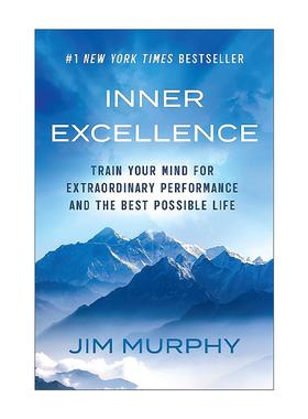 英文原版 Inner Excellence 内在卓越 训练你的思维 实现非凡表现与人生 Jim Murphy 英文版 进口英语原版书籍
