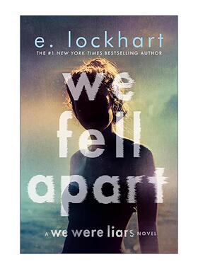 英文原版 We Fell Apart 我们天各一方 We Were Liars说谎的人系列3 E. Lockhart 英文版 进口英语原版书籍